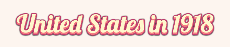 United States in 1918